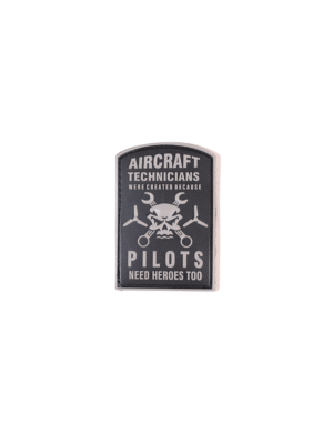 Pilots Need Heroes Too – Aircraft Technician Silicon Patch (Ground Crew Honor Badge)